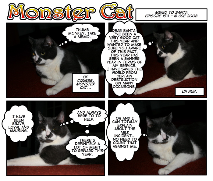Oh so modest, our Monster Cat.