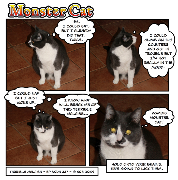 Silly me, I thought cat treats would help but apparently... um... zombie cat...