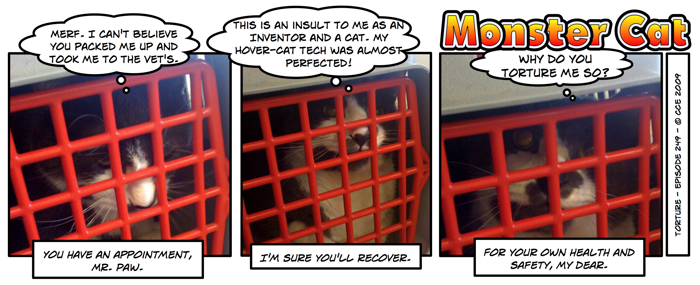 I really should put up a recording of Monster Cat