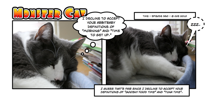 Apparently morning scheduling is more complex yet simpler in Monster Cat's world. Let's join him there.