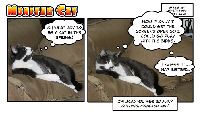 Indeed, it is a hard life these cats lead.