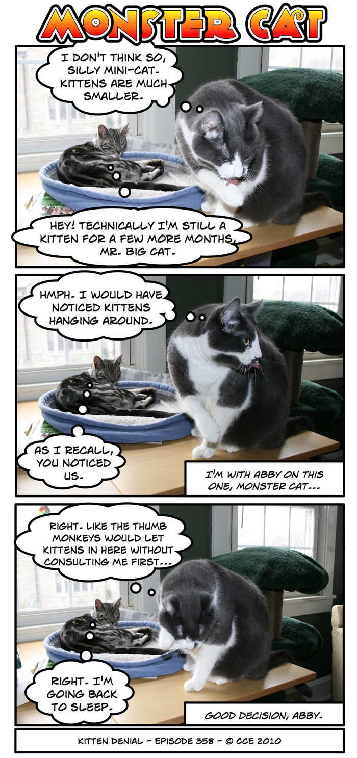 Monster Cat Logic at work once again.