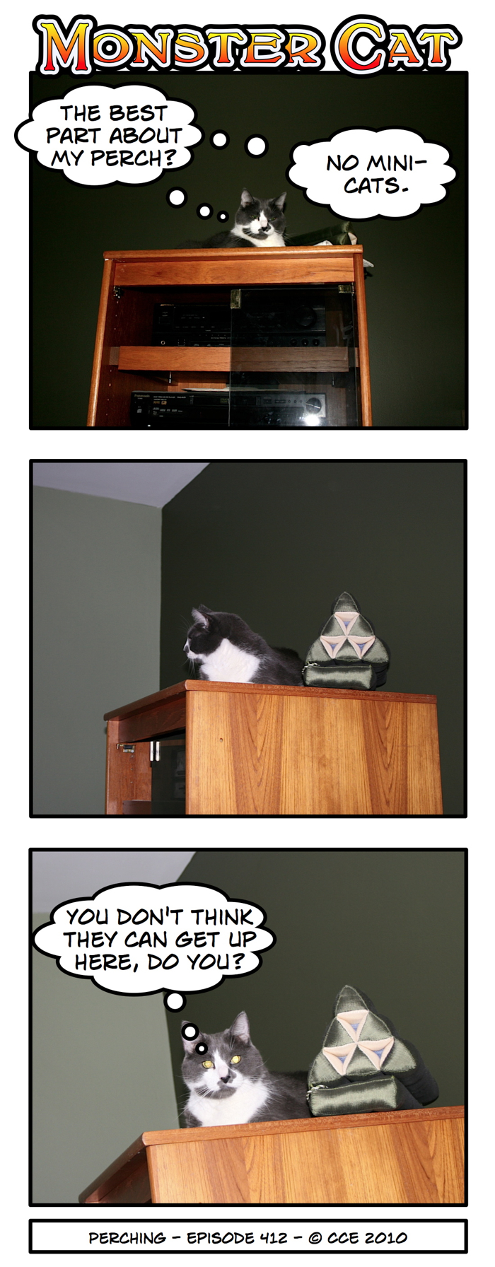 Of course not, Monster Cat. You're perfectly safe... or something